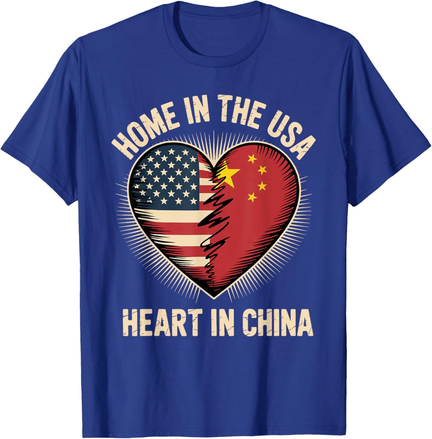 Home in The USA Heart in China American Chinese America T-Shirt - T-Shirt | Royal