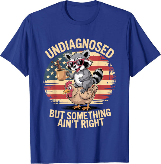 Undiagnosed But Something Ain't Right Neurodivergent Raccoon T-Shirt - T-Shirt | Royal