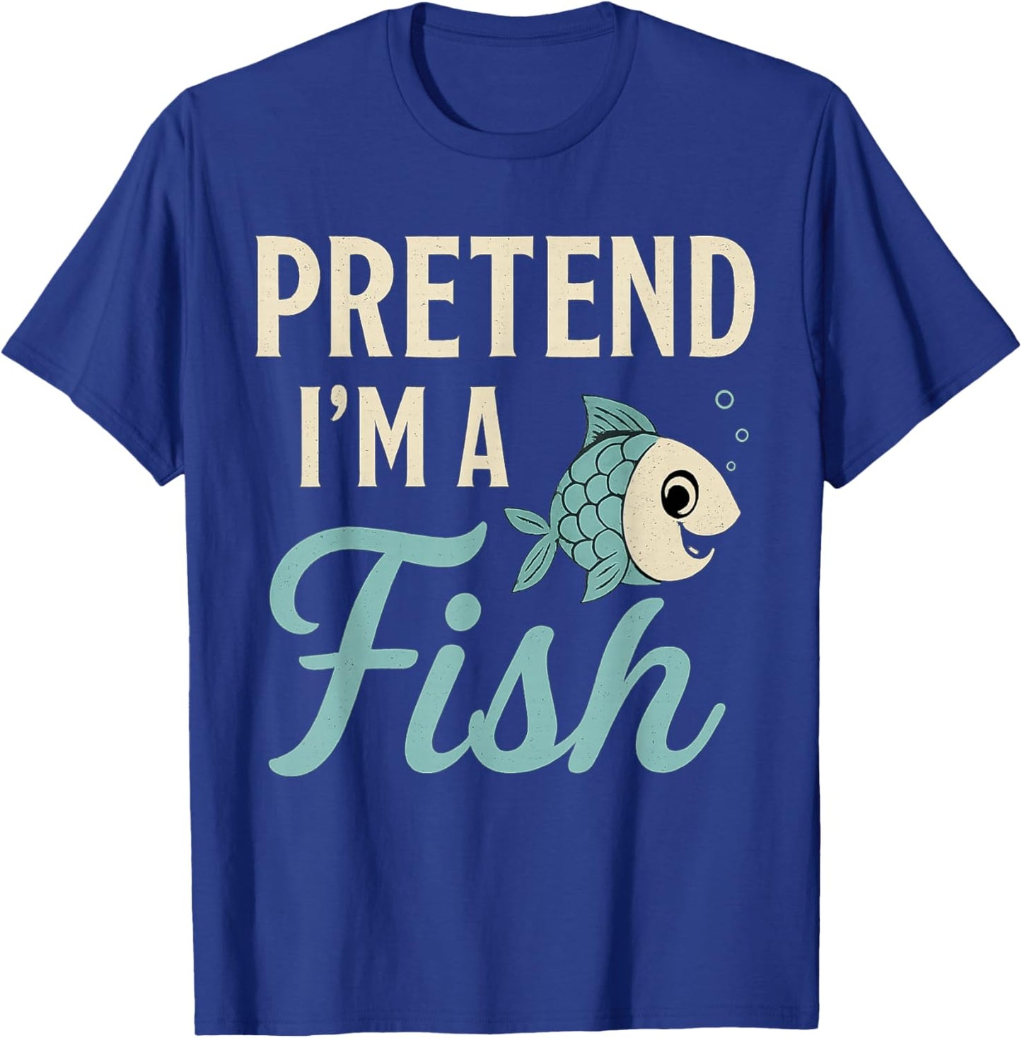 Pretend I'm A Fish Funny Lazy Costume Party Easy Halloween T-Shirt - T-Shirt | Royal