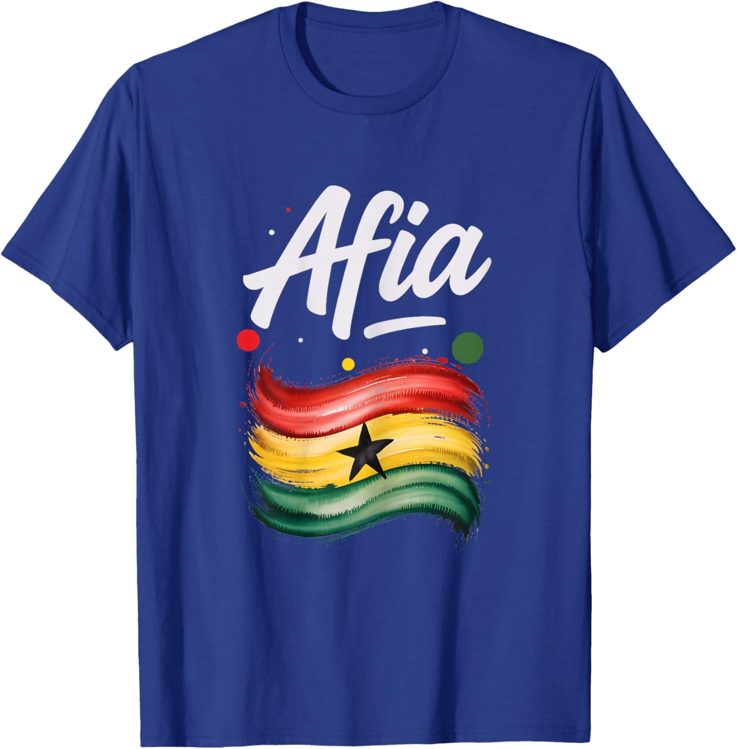 Afia Ghana Flag Ghanaian Name Birthday Gift T-Shirt - T-Shirt | Royal