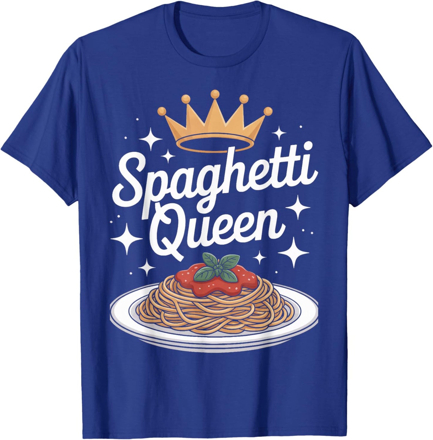 Pasta Lovers Spaghetti Queen Italian Kitchen Enthusiast T-Shirt - T-Shirt | Royal