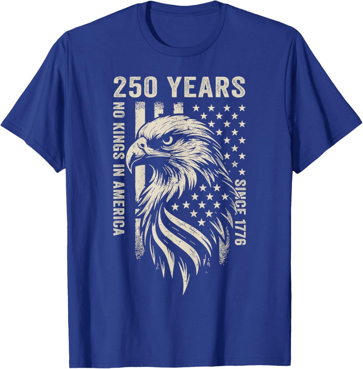 250 Years No Kings in America Since 1776 2026 We The People T-Shirt - T-Shirt | Royal