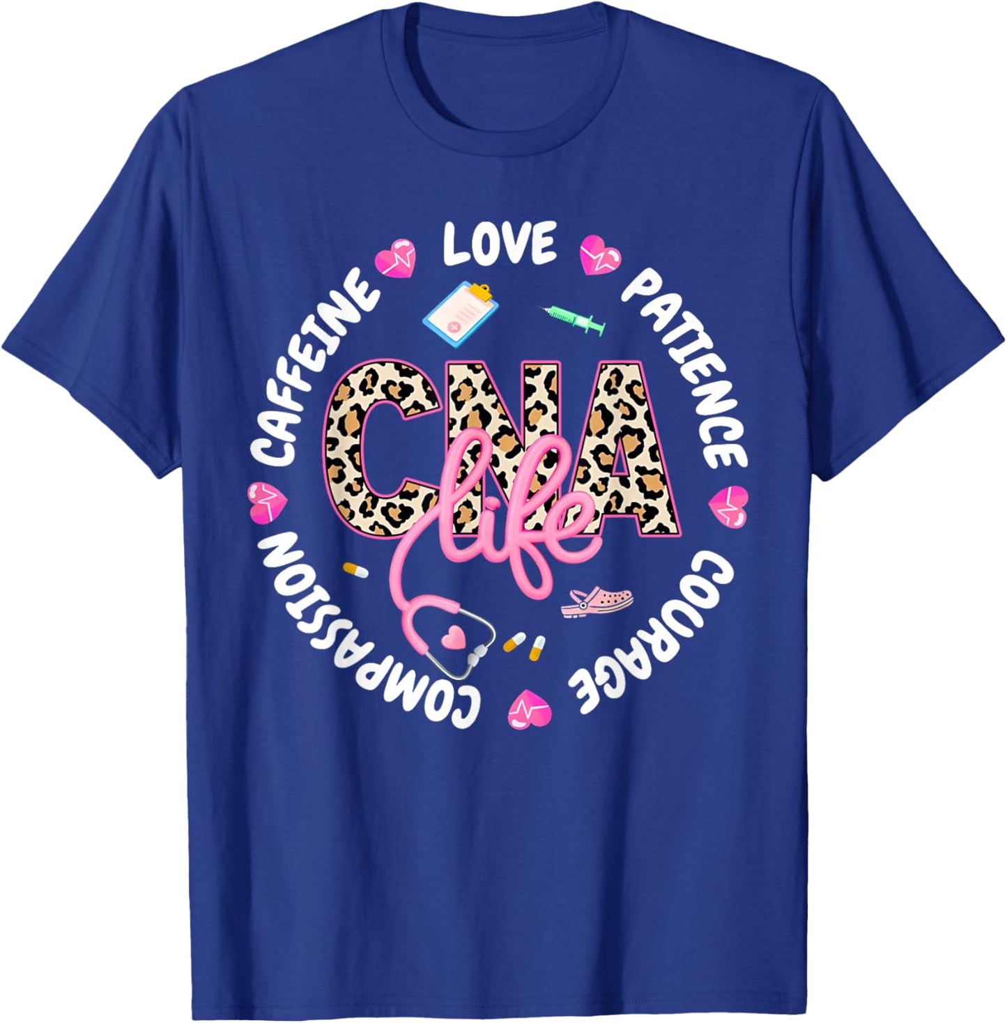 CNA Life Certified Nursing Assistant Medical Worker T-Shirt - T-Shirt | Royal
