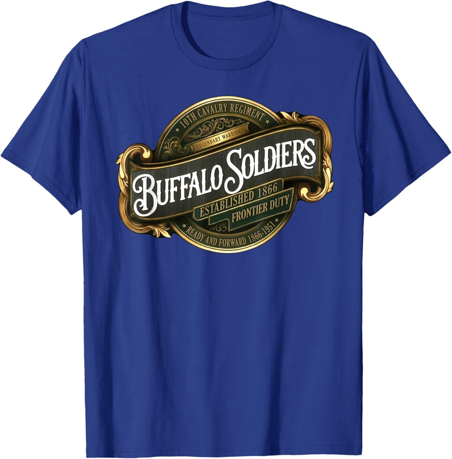 Buffalo Soldiers 10th Cavalry Regiment Ready and Forward T-Shirt - T-Shirt | Royal