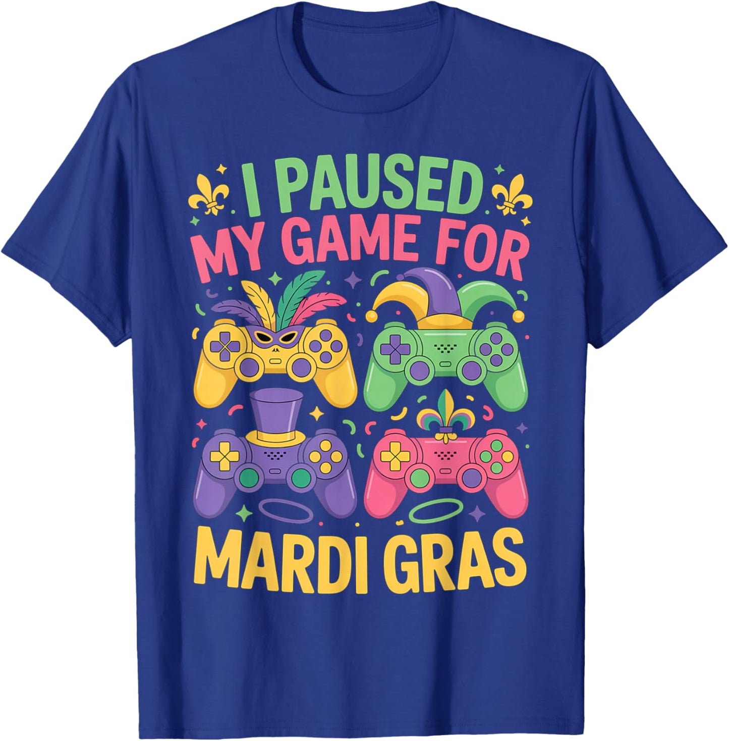 Boys Mardi Gras Gamer Paused My Game Video Games NOLA Trip T-Shirt - T-Shirt | Royal