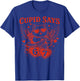 Cupid Says 67 Cat Six Seven Valentines Day Boys Girls T-Shirt - T-Shirt | Royal