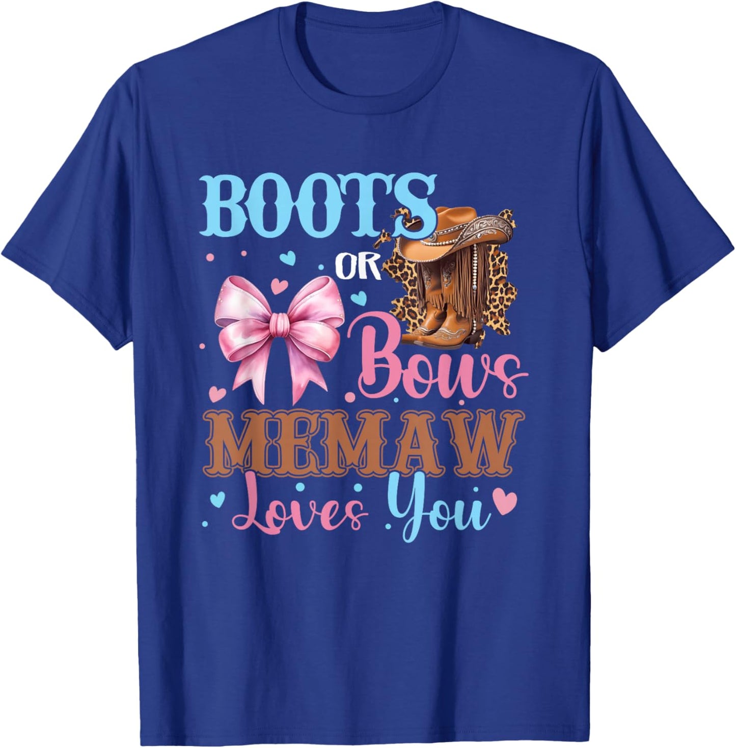 Boots or Bows Memaw Loves You Gender Reveal Family T-Shirt - T-Shirt | Royal
