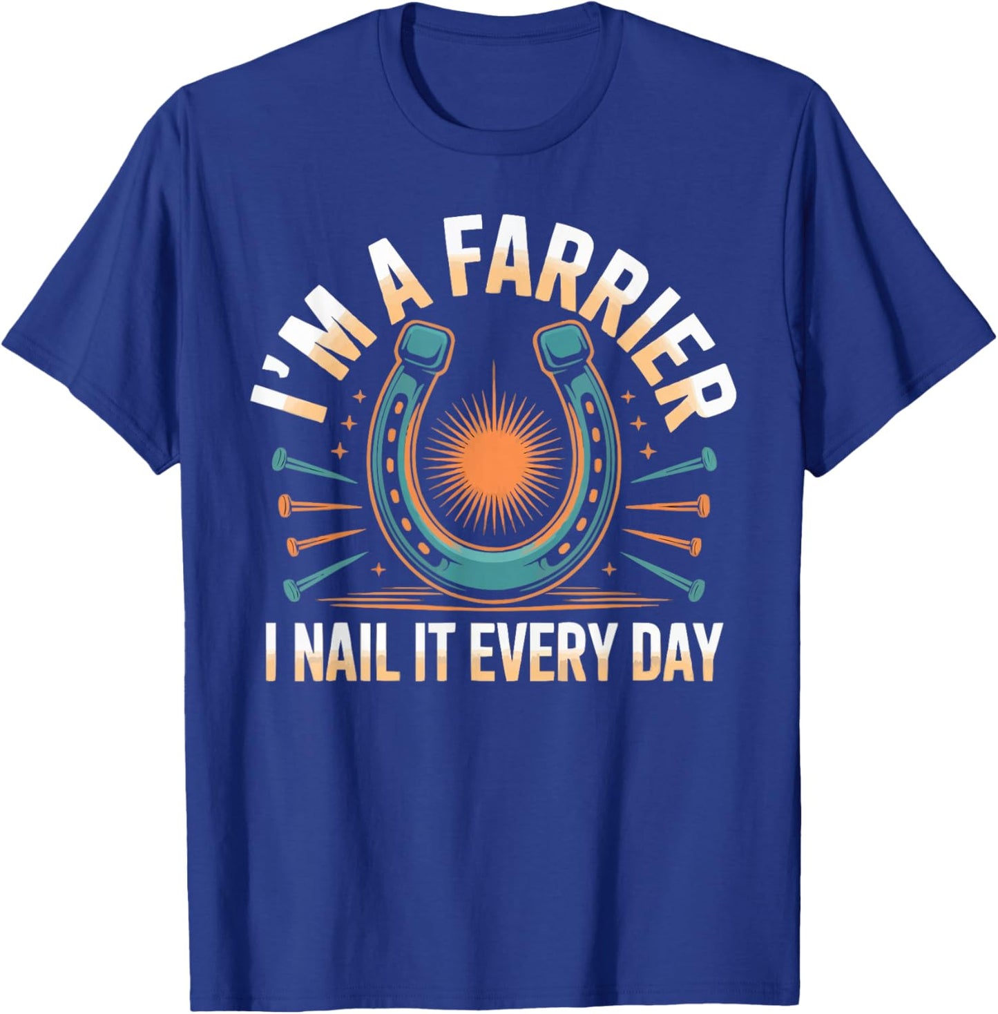Farrier Horseshoe Hoof Horse Shoer Horse Shoeing T-Shirt - T-Shirt | Royal