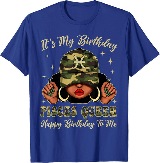 Pisces Queen Black Woman with Cap Camo It's My Birthday T-Shirt - T-Shirt | Royal