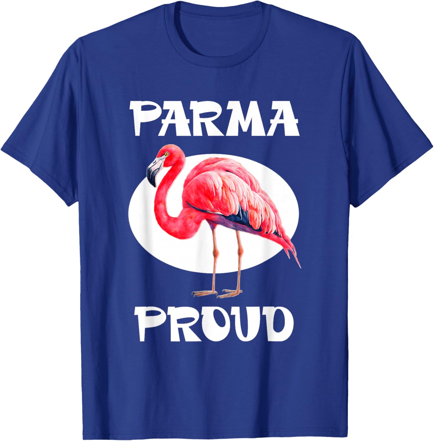 Parma Ohio Pink Flamingo Local Pride Design T-Shirt - T-Shirt | Royal