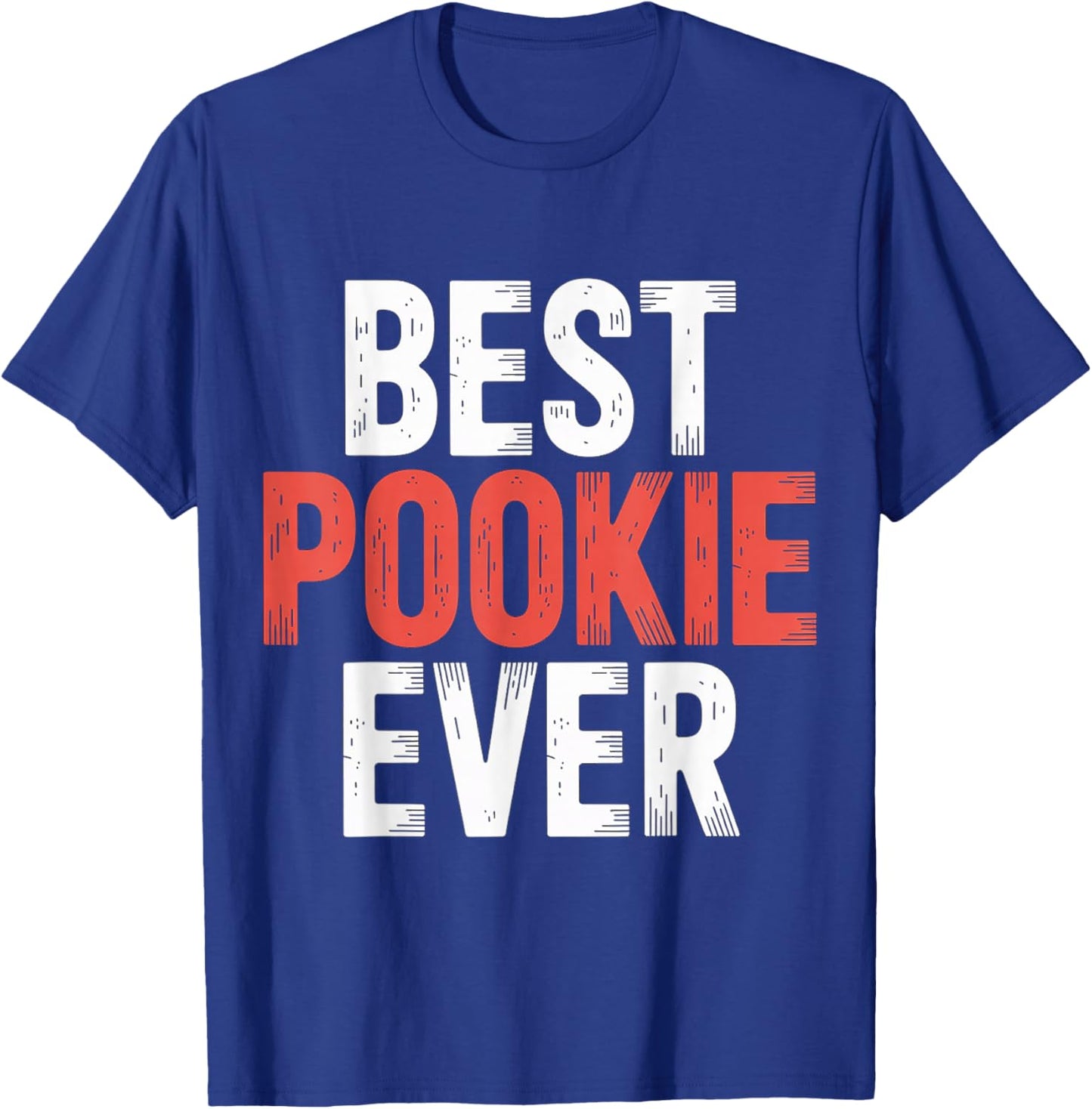 Best Pookie Ever Adorable Nickname Cute T-Shirt - T-Shirt | Royal