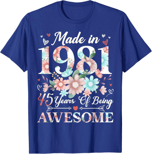 45 Year Old Made in 1981 Floral 45th Birthday Women T-Shirt - T-Shirt | Royal