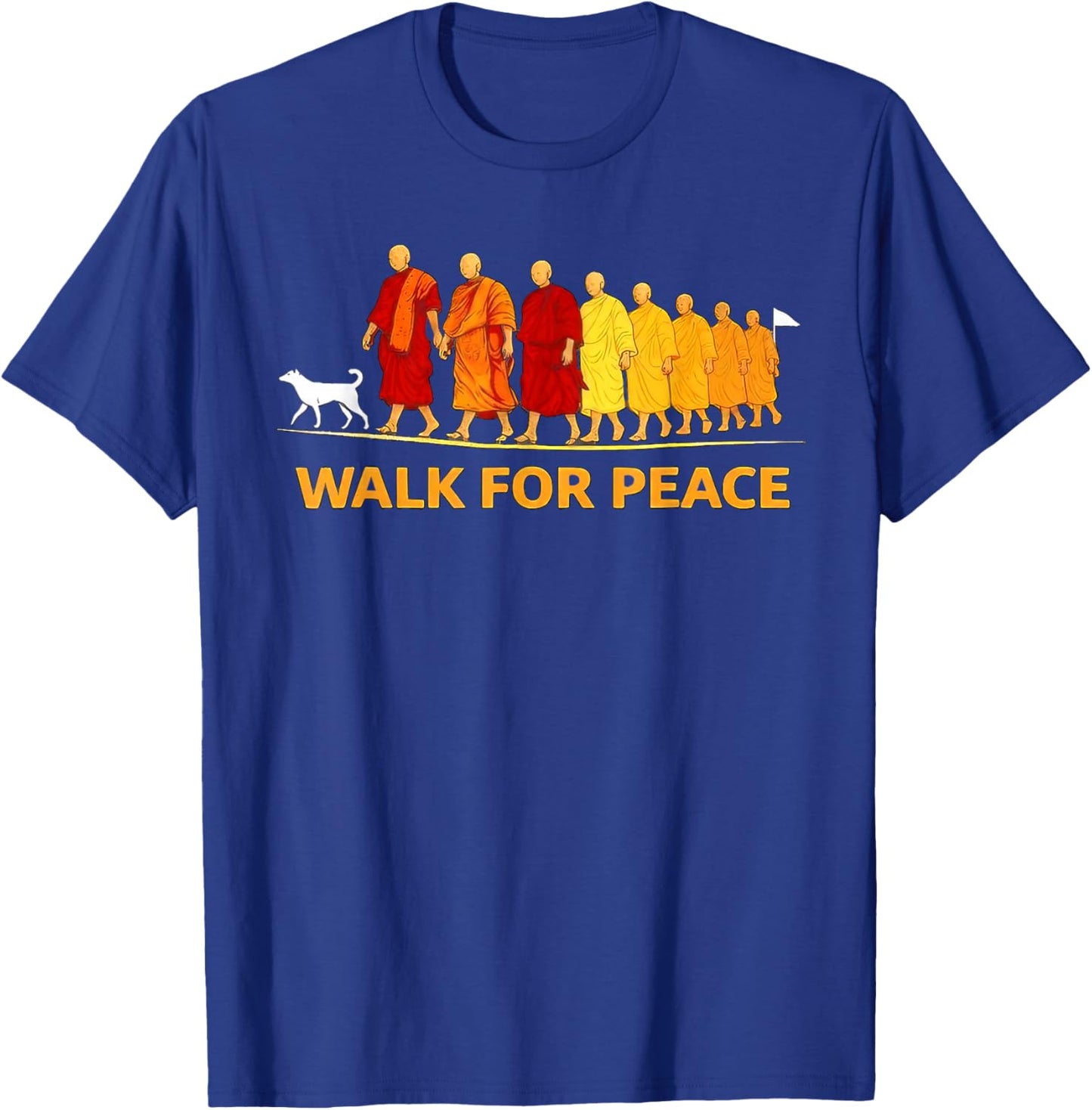 Walk for Peace Buddhist Monks Inspirational Journey T-Shirt - T-Shirt | Royal