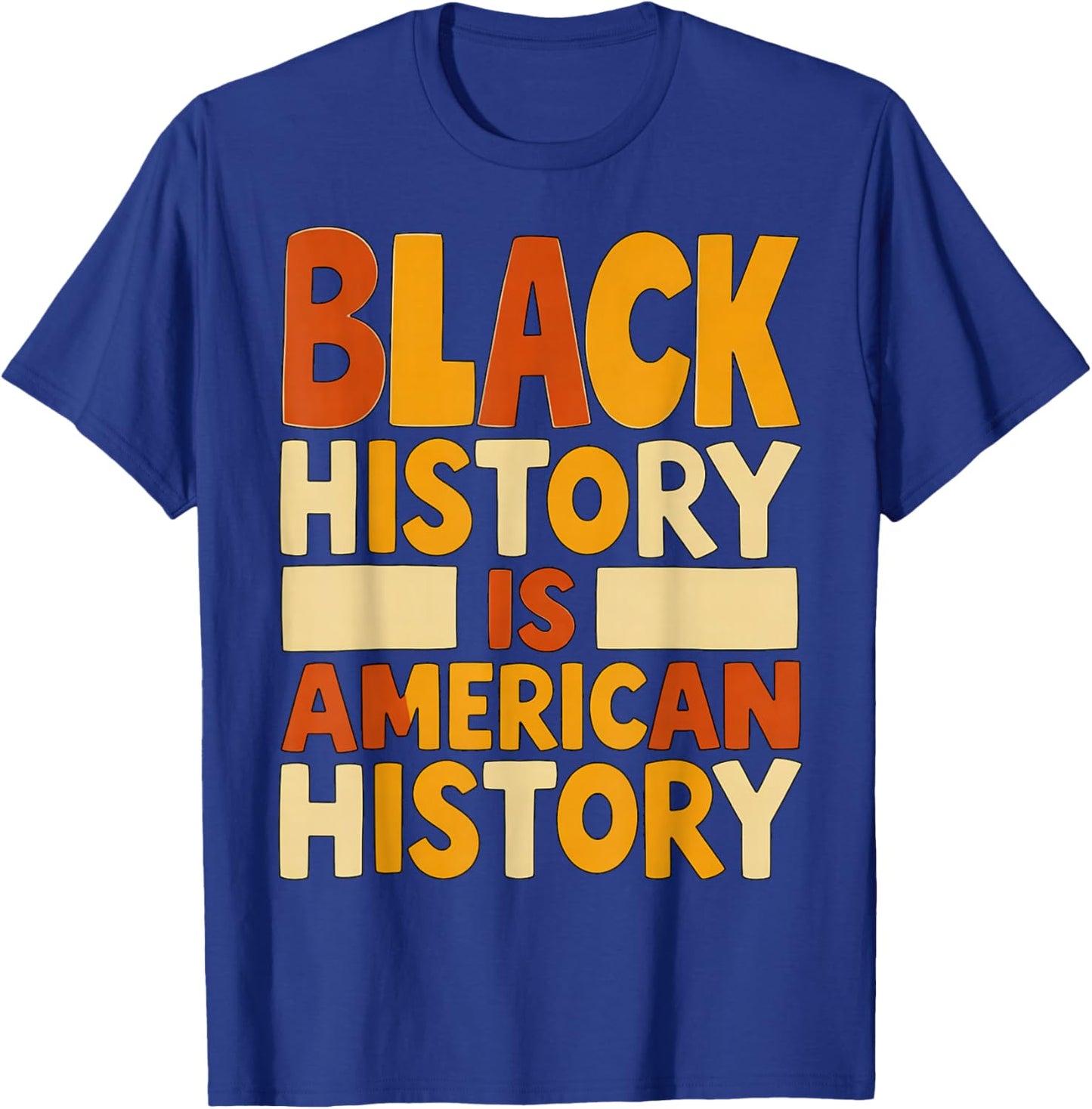 Black History is American History Retro Typography T-Shirt - T-Shirt | Royal