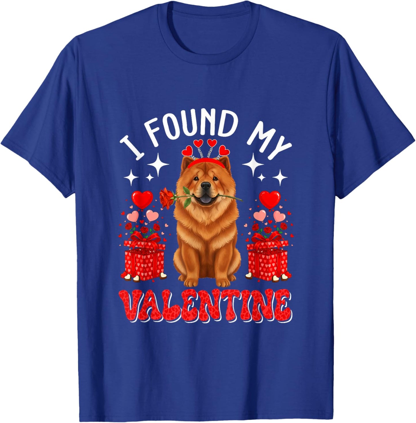 I Found My Valentine Chow Chow Owner Floral Roses Hearts T-Shirt - T-Shirt | Royal