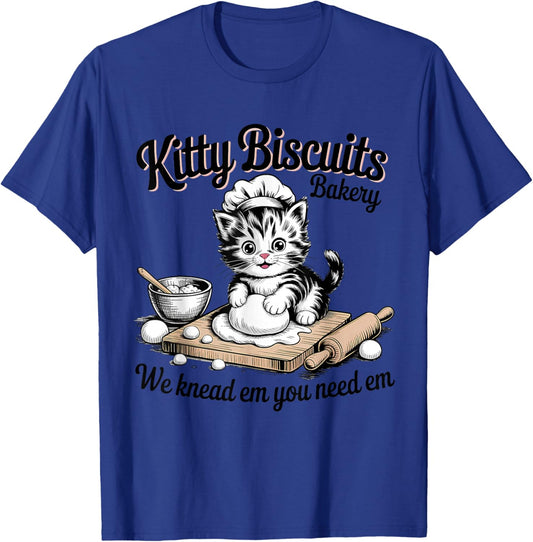 Baking Cat Kitty Biscuits We Knead Em You Need Em T-Shirt - T-Shirt | Royal