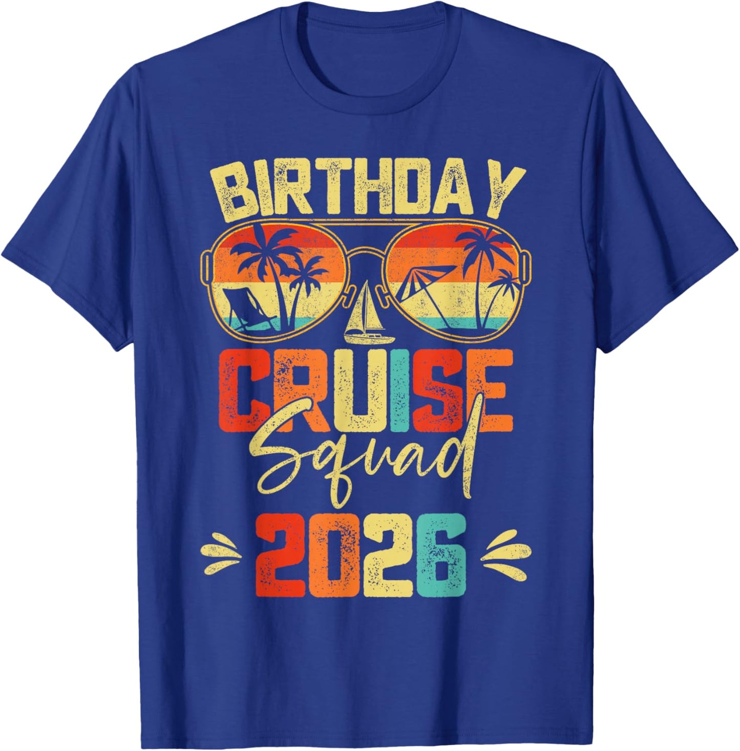 Birthday Cruise Squad 2026 Family Birthday Cruise Vacation T-Shirt - T-Shirt | Royal
