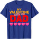 My Valentine Calls Me Dad T-Shirt - T-Shirt | Royal