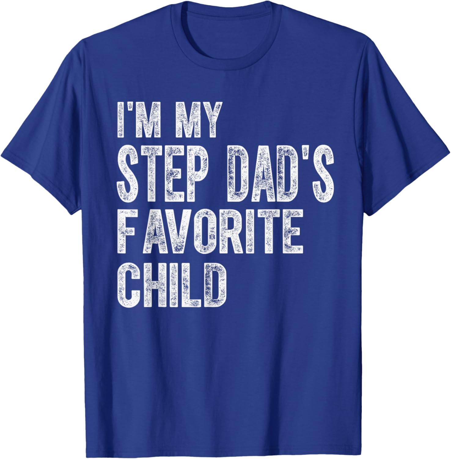 Funny Step Dad's Favorite Child Saying Family Joke Kids T-Shirt - T-Shirt | Royal