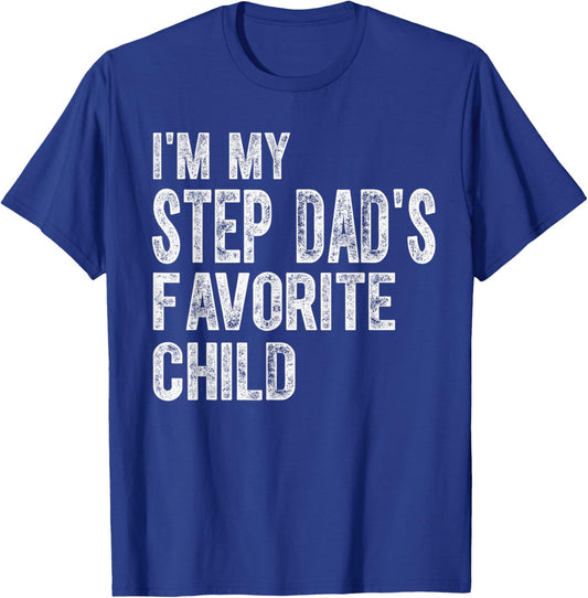 Funny Step Dad's Favorite Child Saying Family Joke Kids T-Shirt - T-Shirt | Royal