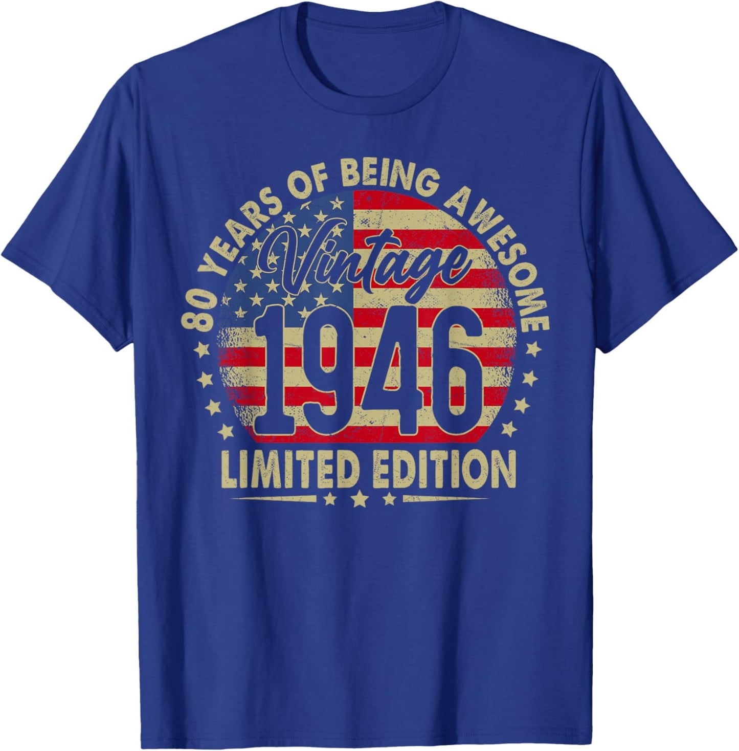 Born in 1946 Limited Edition 80th Birthday 80 Years Old T-Shirt - T-Shirt | Royal