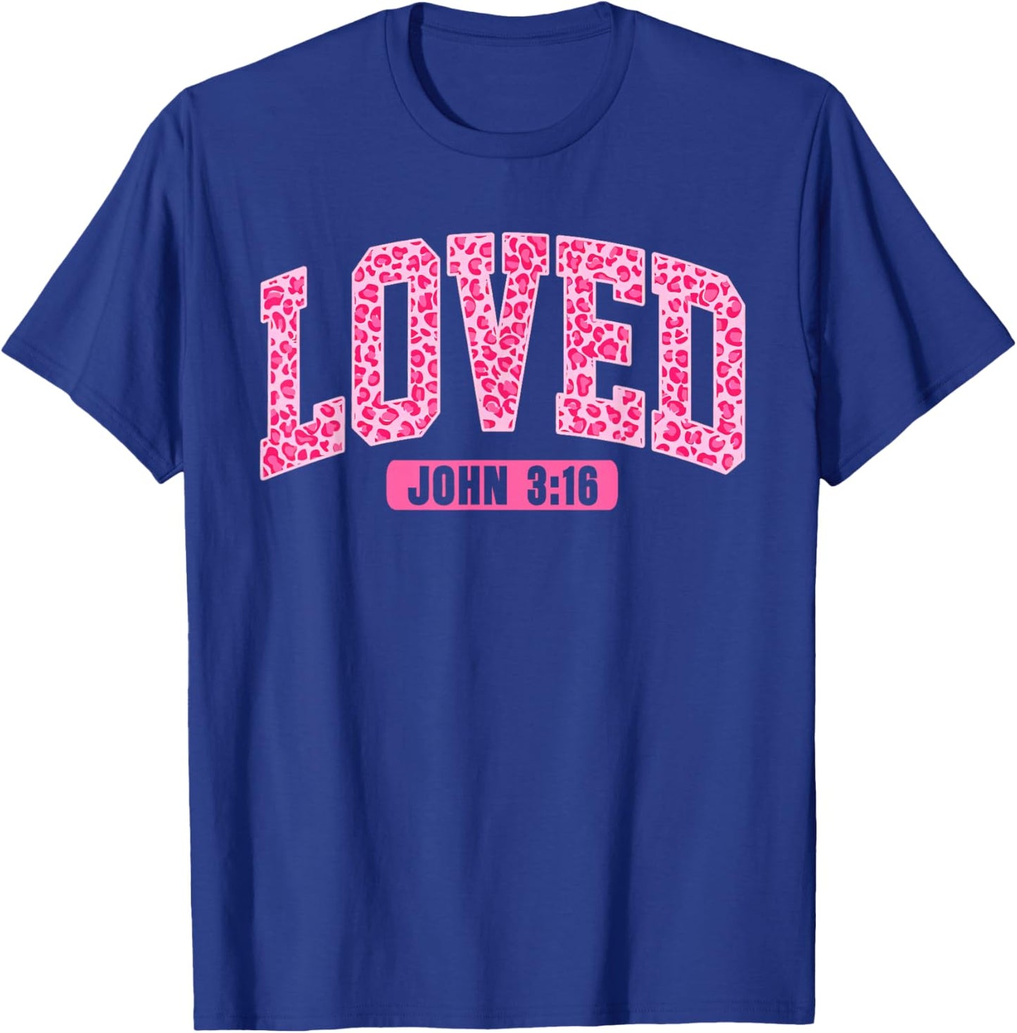 Loved John 3:16 Jesus Christian Faith Valentine Leopard T-Shirt - T-Shirt | Royal