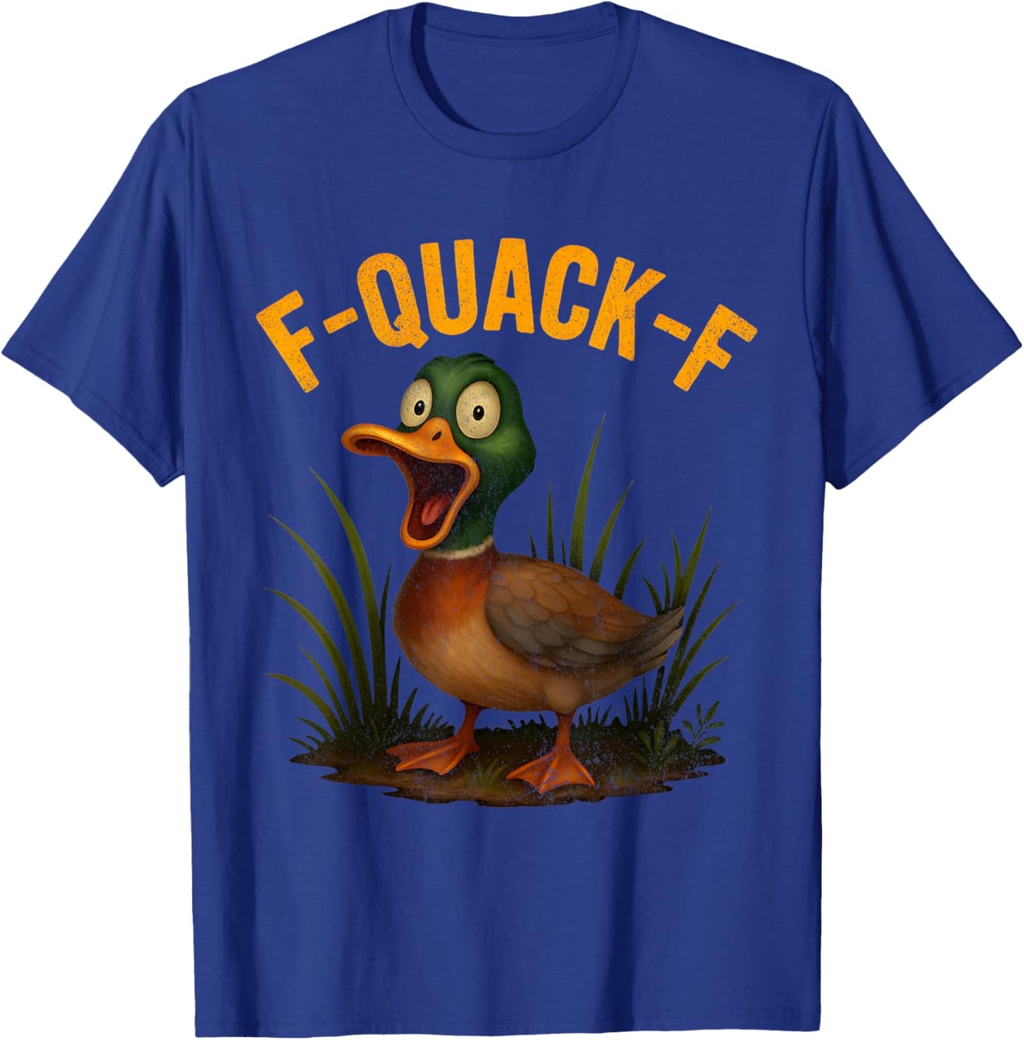 F-Quack-F Funny Duck Hunting Meme Pun Humor Women T-Shirt - T-Shirt | Royal