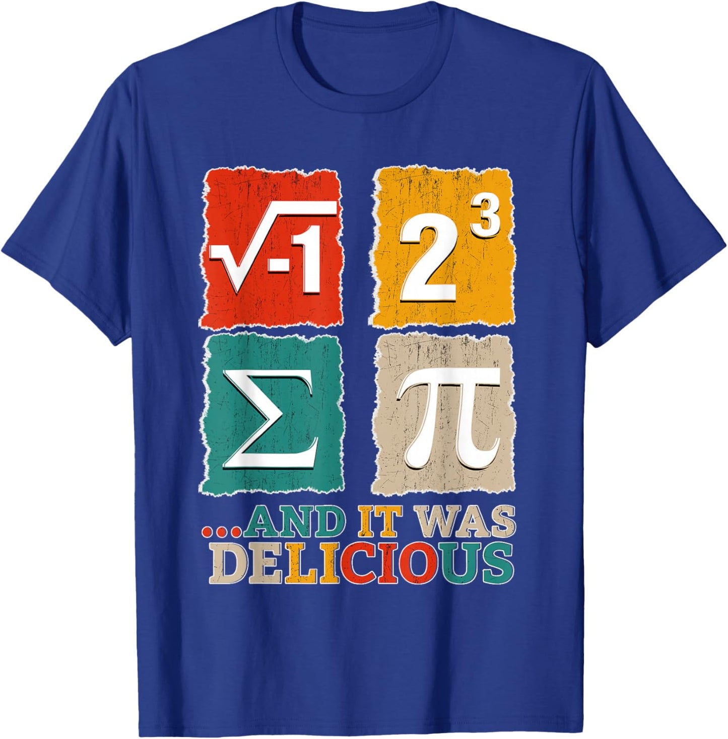 I Ate Some Pie and It was Delicious Boy Girl Math Teacher T-Shirt - T-Shirt | Royal