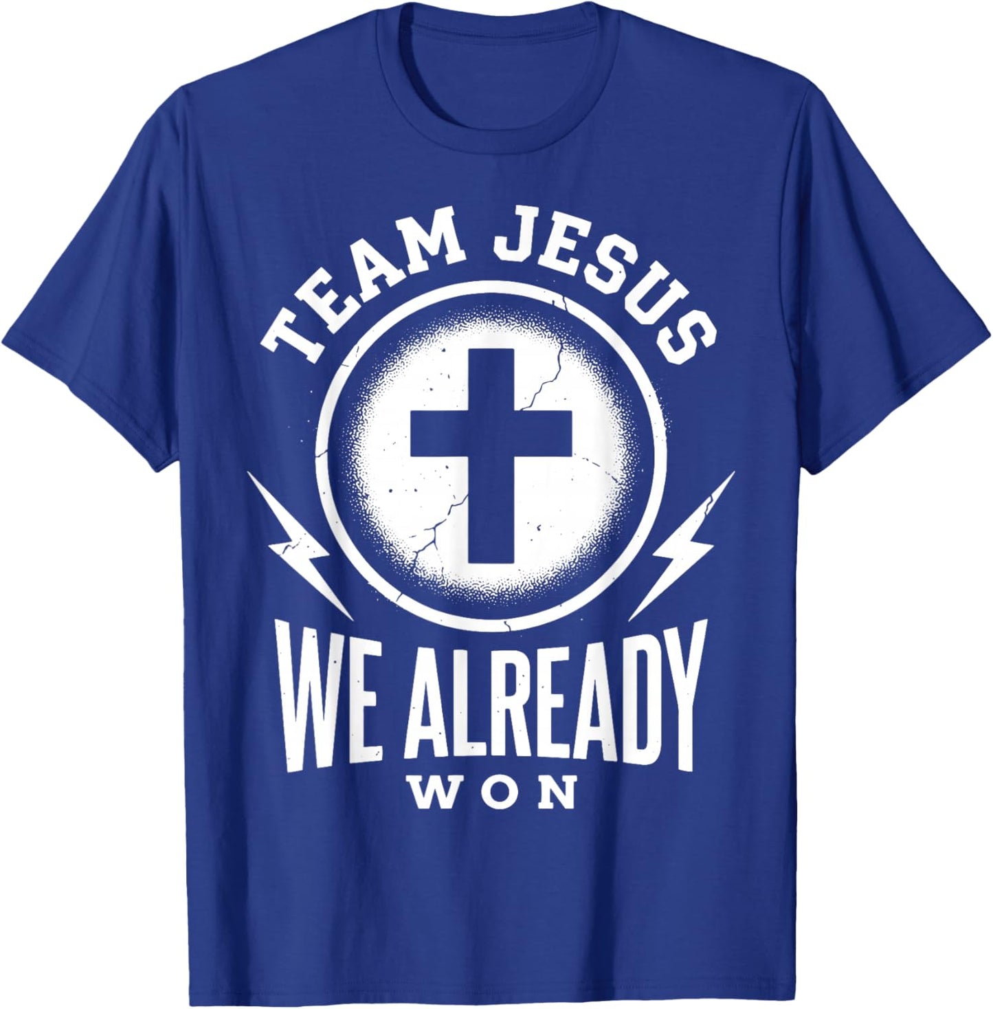Team Jesus We Already Won T-Shirt - T-Shirt | Royal