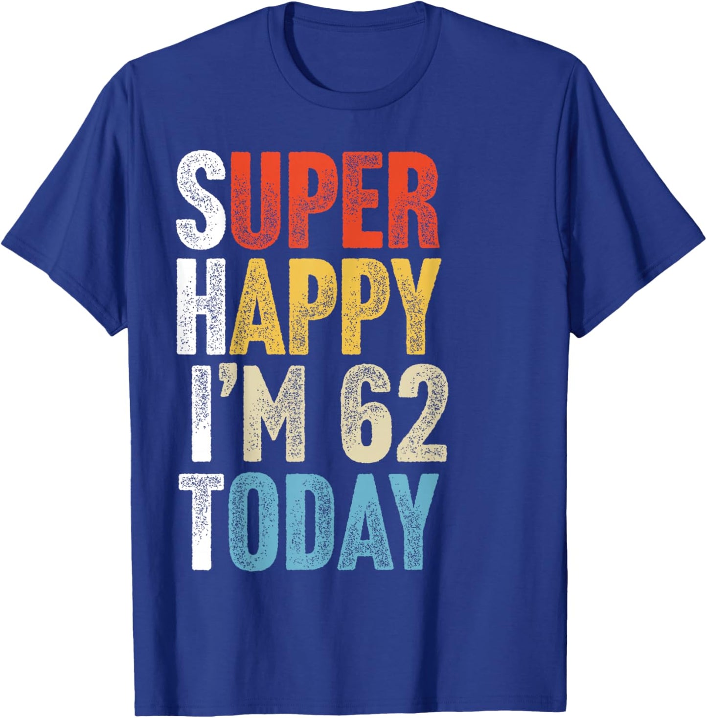 62 Years Old Gag Joke Adults Funny 62nd Birthday T-Shirt - T-Shirt | Royal