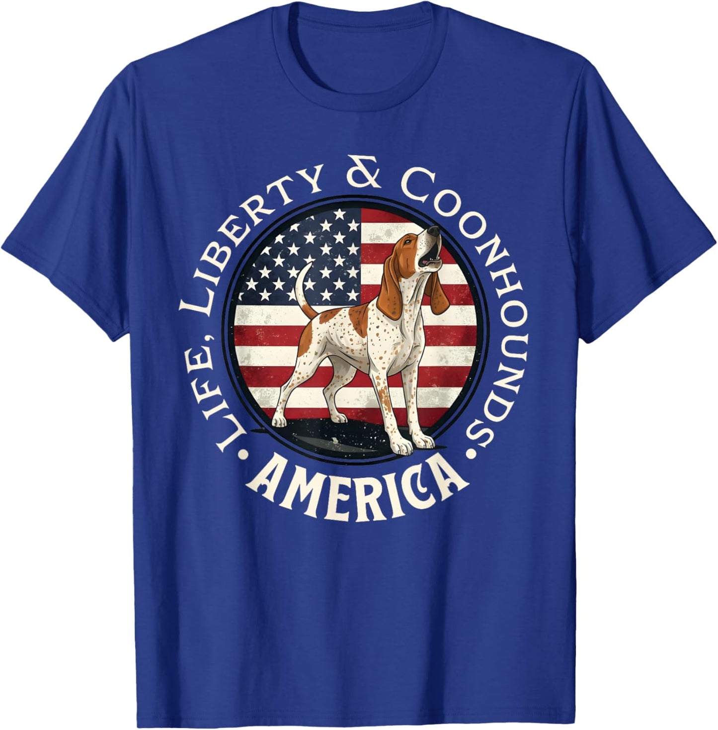 Life, Liberty and Coonhounds, America: Braying Redtick T-Shirt - T-Shirt | Royal