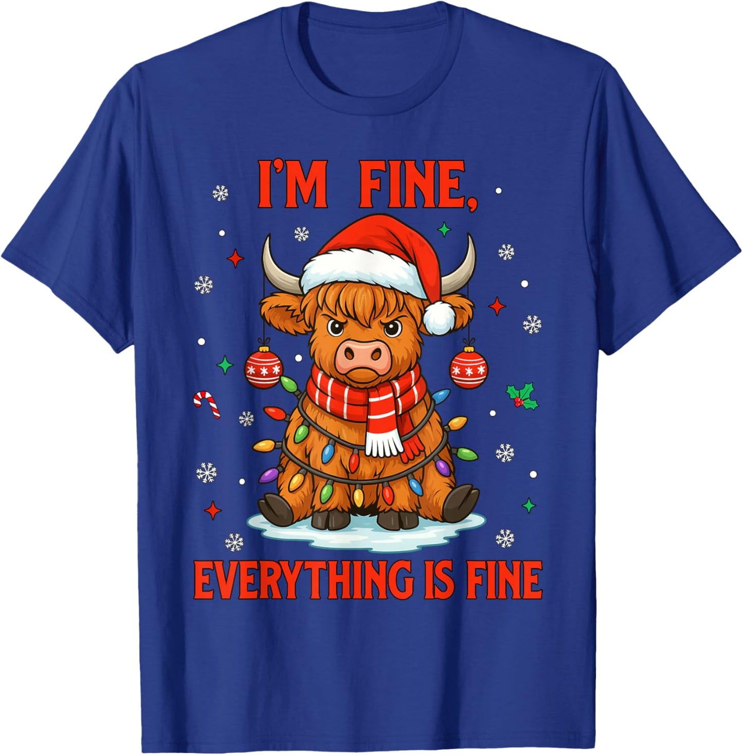 I'm Fine Everything is Fine Christmas Highland Cow Christmas T-Shirt - T-Shirt | Royal