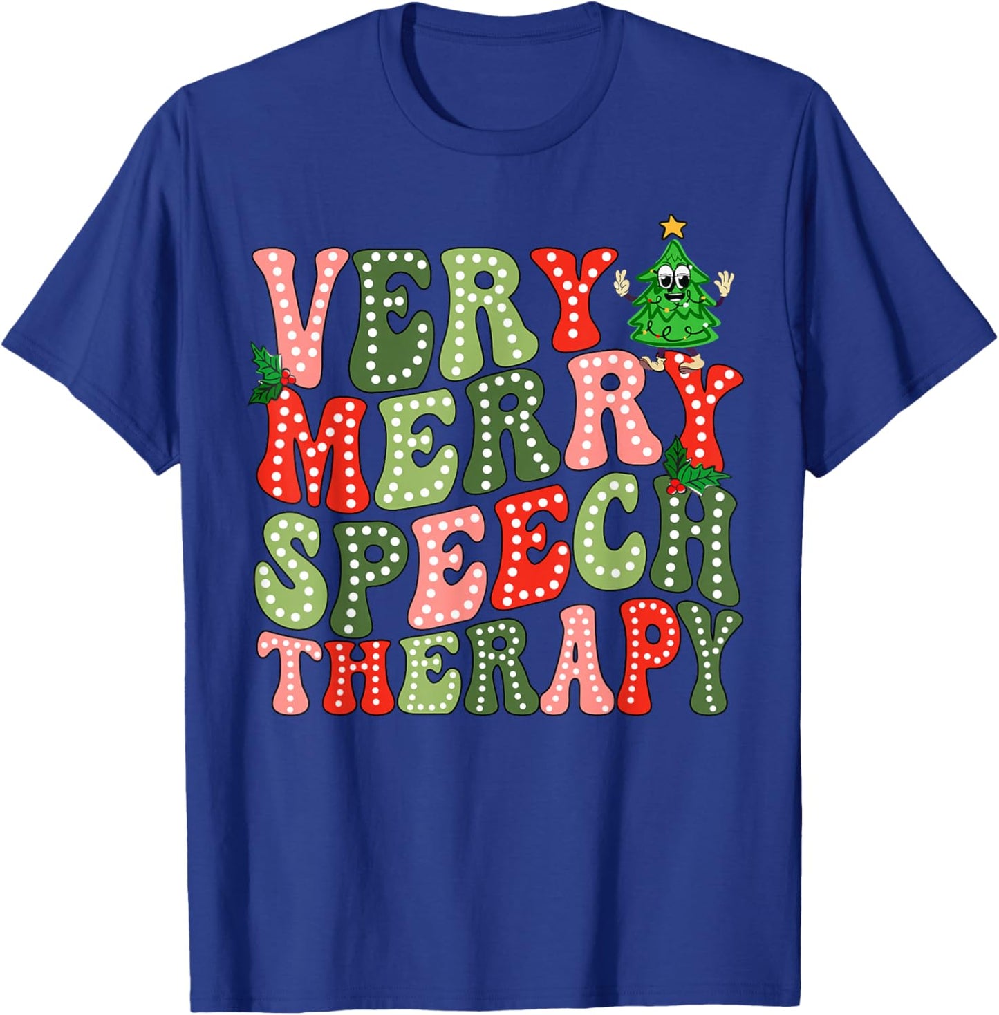 Very Merry Speech Therapist Christmas SLP Xmas Tree Therapy T-Shirt - T-Shirt | Royal