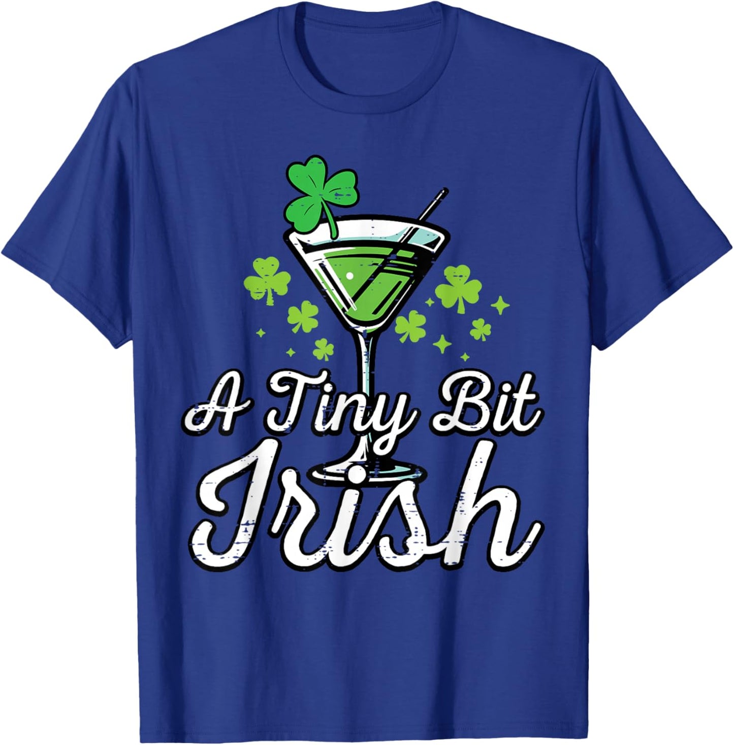 St Patricks Day I Tiny Bit Irish Saint Pattys Women Men T-Shirt - T-Shirt | Royal