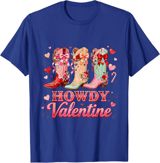 Howdy Valentine Cowgirl Boots Western Love Design T-Shirt - T-Shirt | Royal