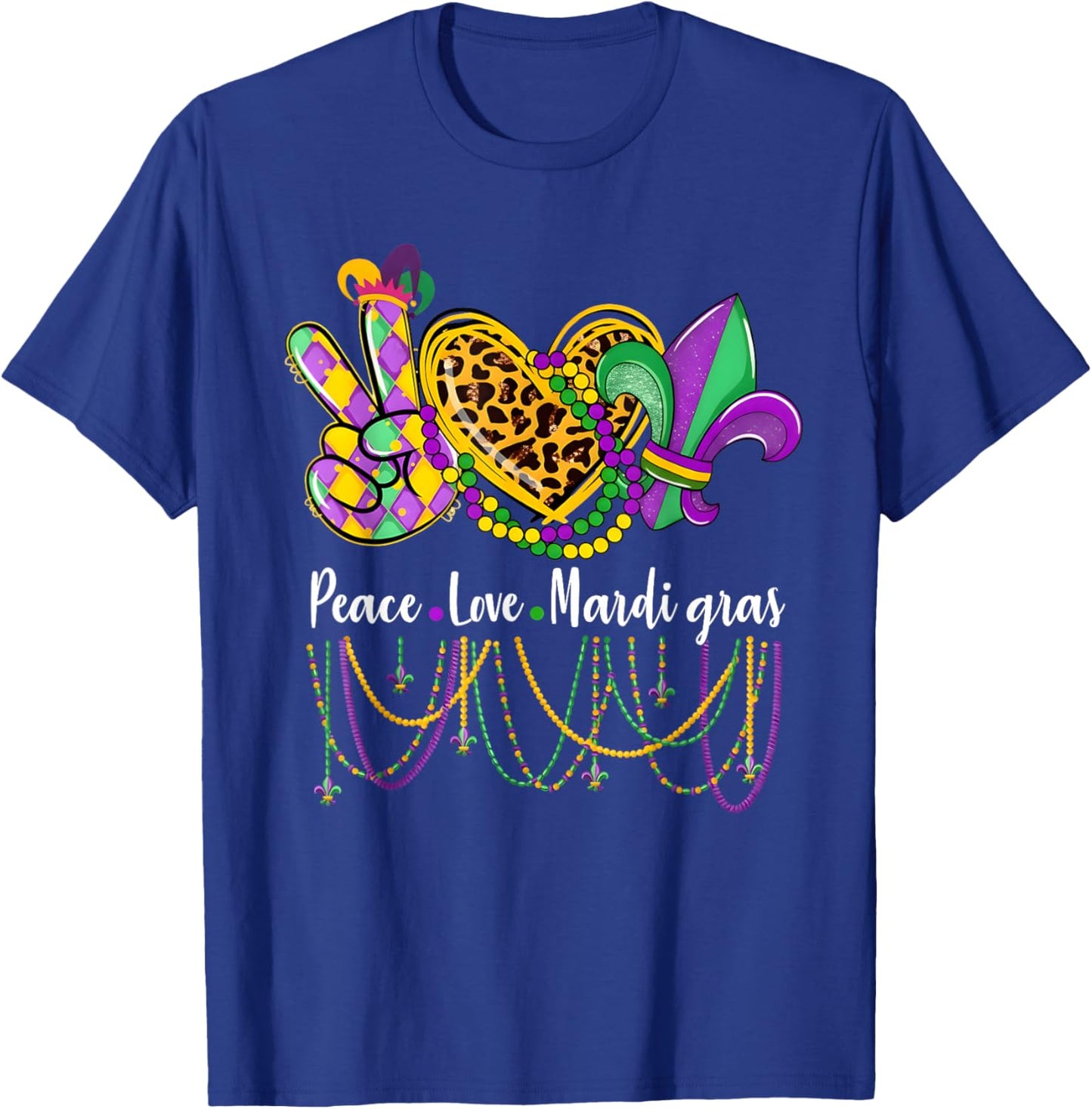 Peace Love Mardi Gras Beads Carnival Parade Funny T-Shirt - T-Shirt | Royal