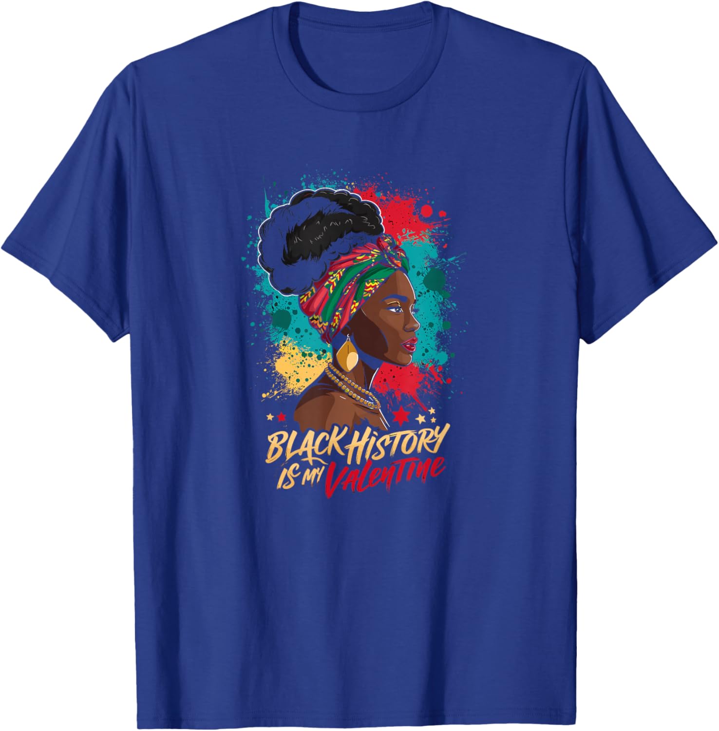 Black History is My Valentine Valentines Day Black History T-Shirt - T-Shirt | Royal