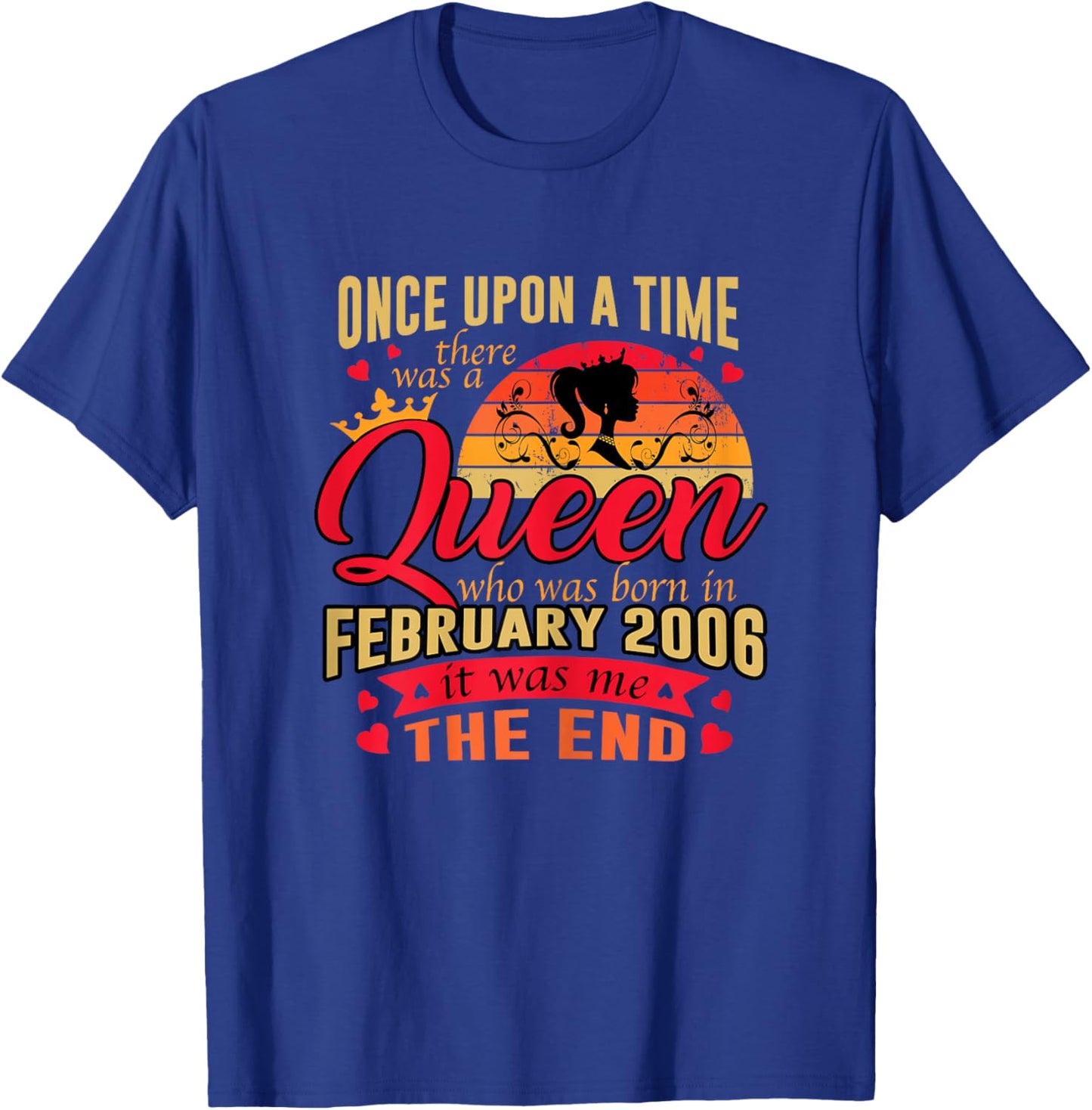 20th Birthday Gift A Queen Born in February 2006 20 Yrs Old T-Shirt - T-Shirt | Royal