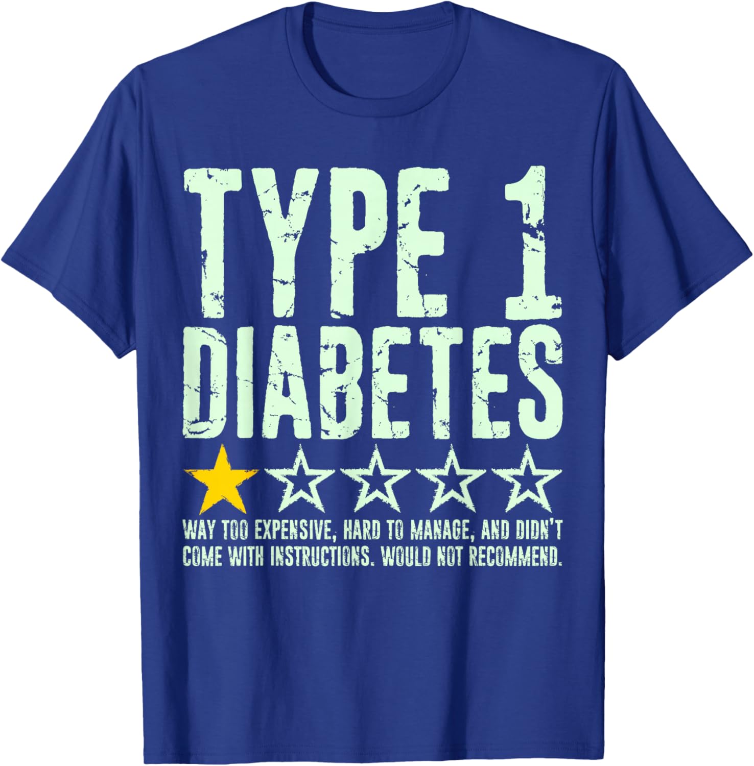Type 1 Diabetes One Star Rating, T1d Awareness Diabetic T-Shirt - T-Shirt | Royal