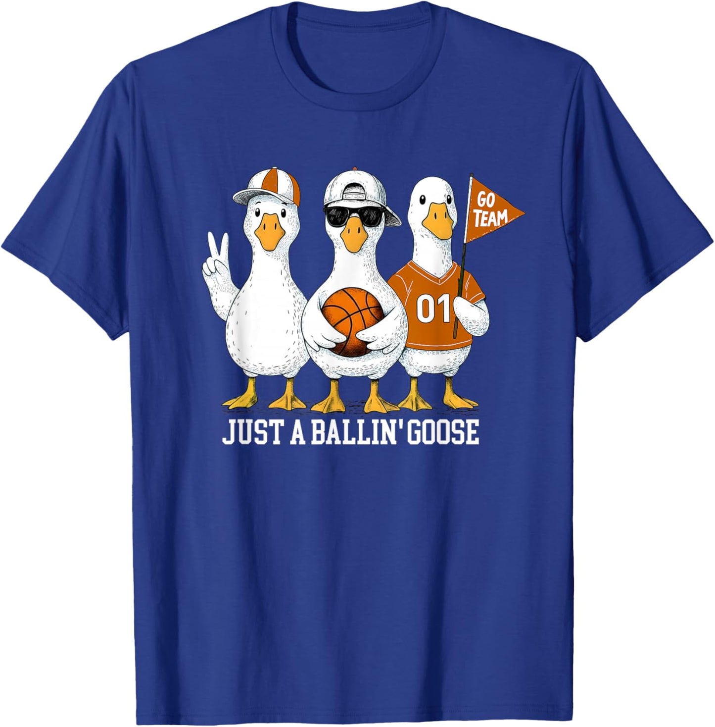Just A Ballin' Goose Funny Basketball Goose Game Day T-Shirt - T-Shirt | Royal