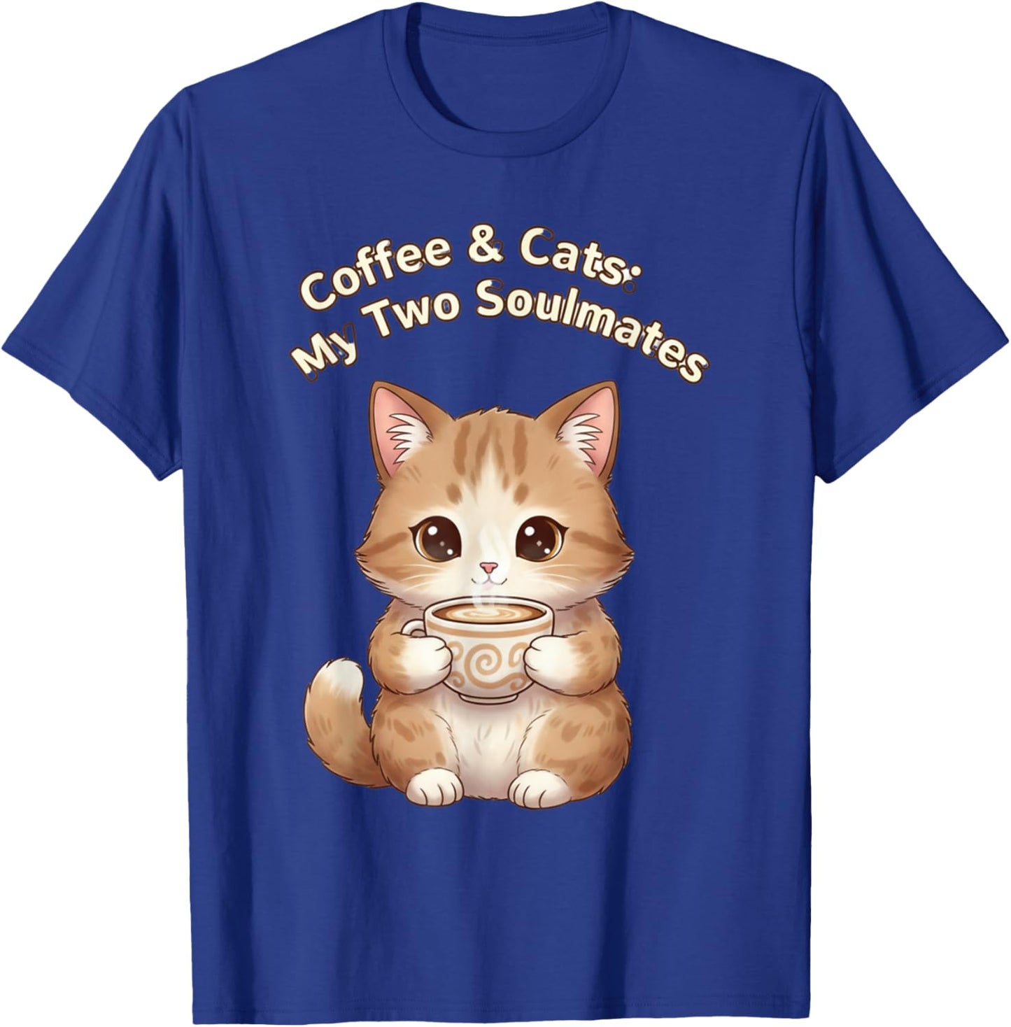 Coffee & Cats My Two Soulmates Whimsical Mug Design T-Shirt - T-Shirt | Royal