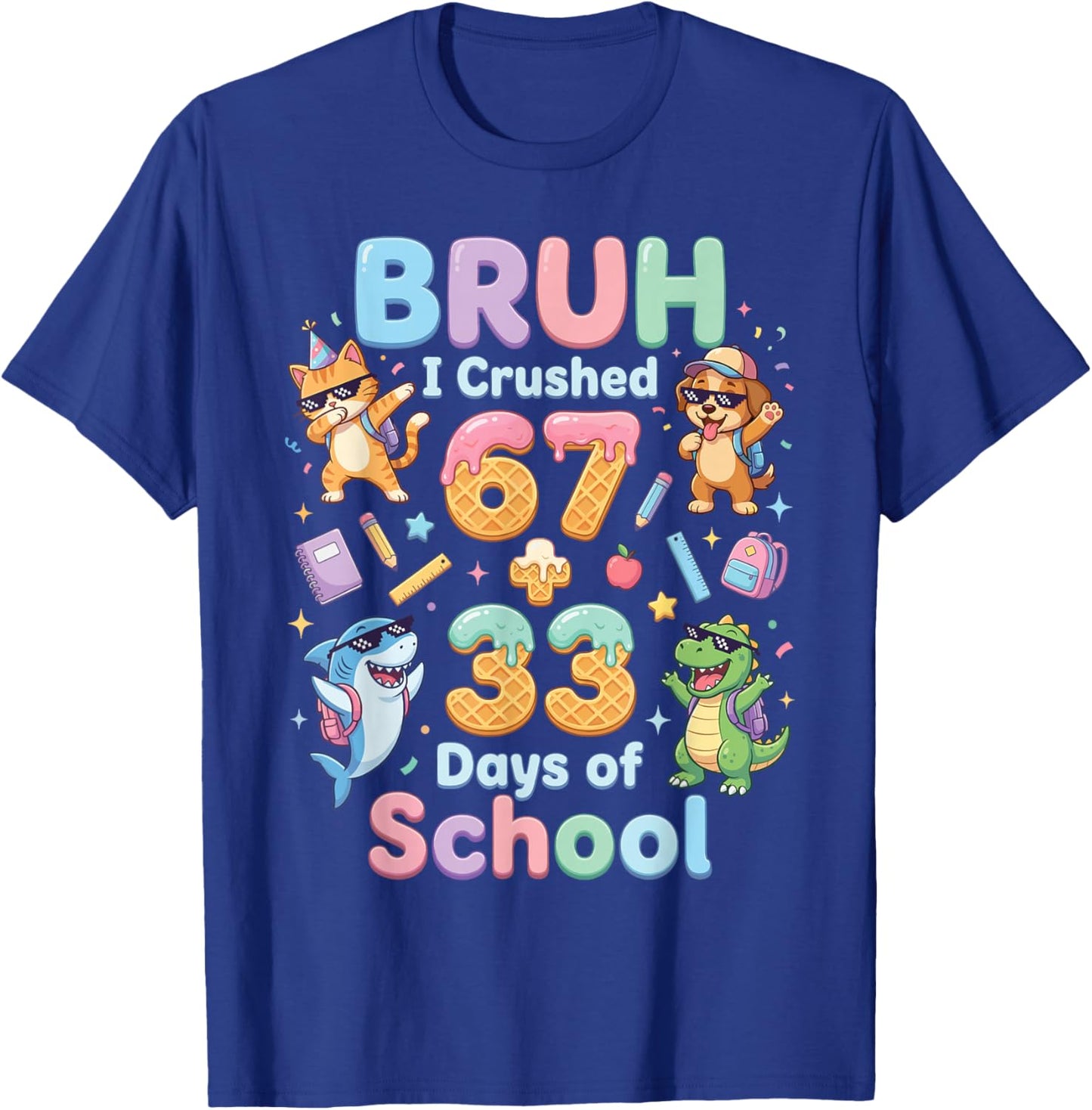 I Crushed 67+33 Days of School Dabbing Cat Dog Dino Shark T-Shirt - T-Shirt | Royal