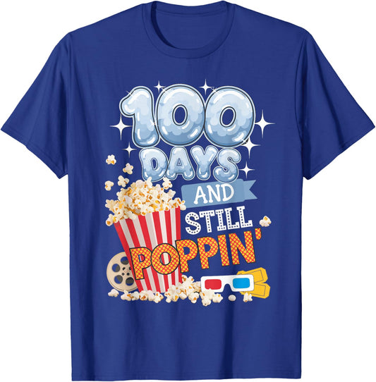 100 Days and Still Poppin' Funny Student 100 Days of School T-Shirt - T-Shirt | Royal