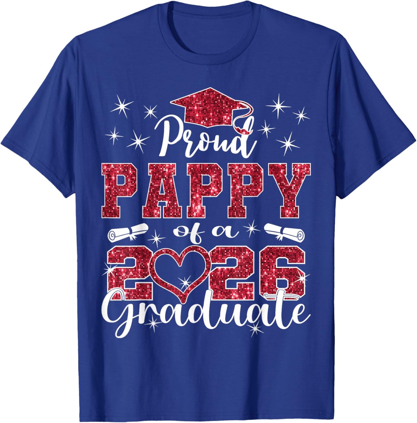 Super Proud Pappy of 2026 Graduate Senior Graduation Family T-Shirt - T-Shirt | Royal