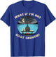 What If I'm Not Silly Enough - Funny Saying Women T-Shirt - T-Shirt | Royal
