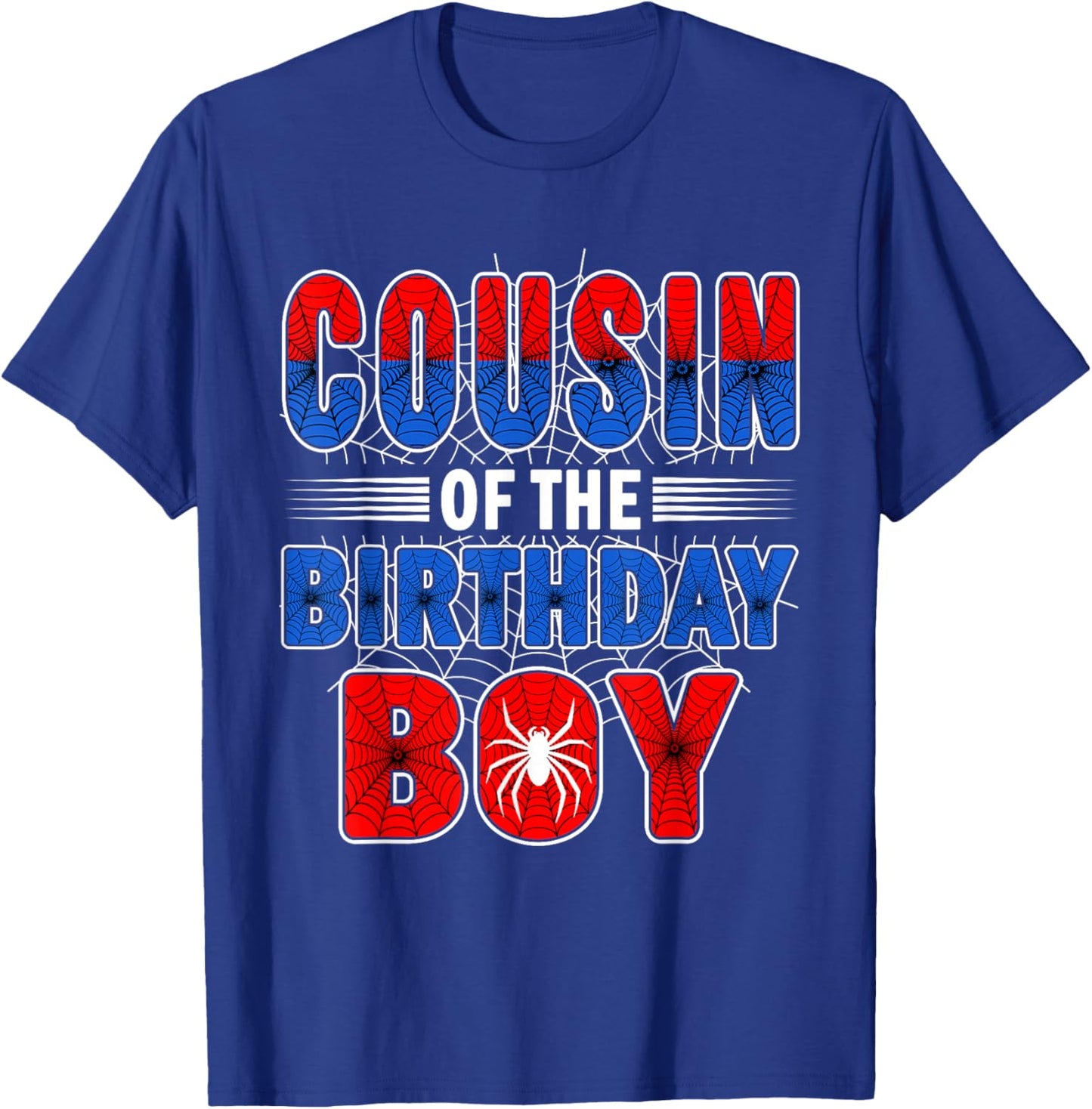 Cousin of The Birthday Boy Spider Web Birthday Party T-Shirt - T-Shirt | Royal