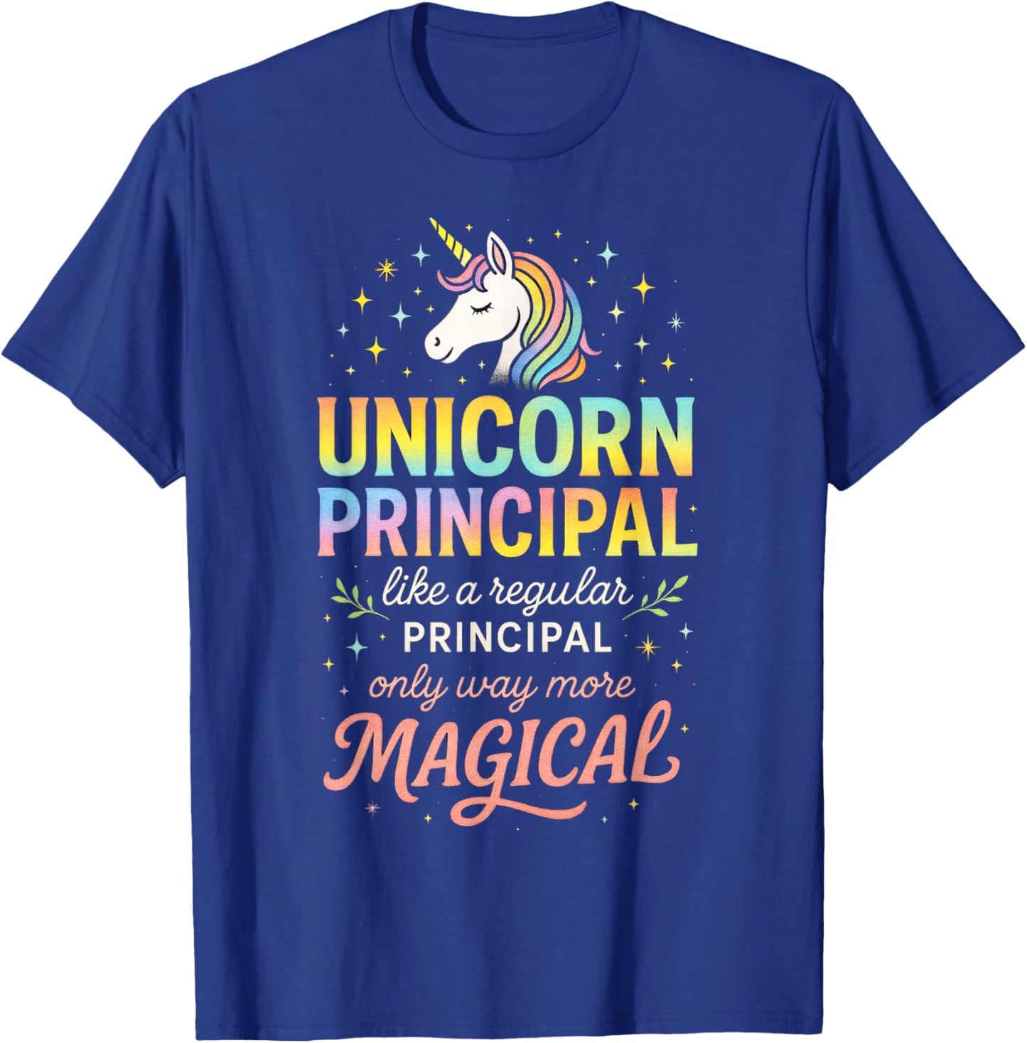 Unicorn Principal - Magical Teaching Teacher T-Shirt - T-Shirt | Royal