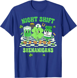 St. Patrick's Day Nurse Life Nursing Night Shift Shenanigans T-Shirt - T-Shirt | Royal