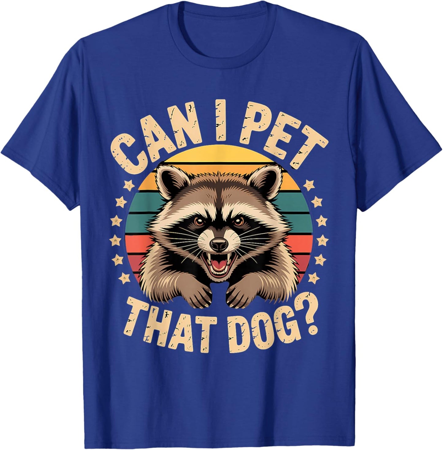 Can I Pet that Dog Raccoon Trash Panda Funny Animal Meme T-Shirt - T-Shirt | Royal