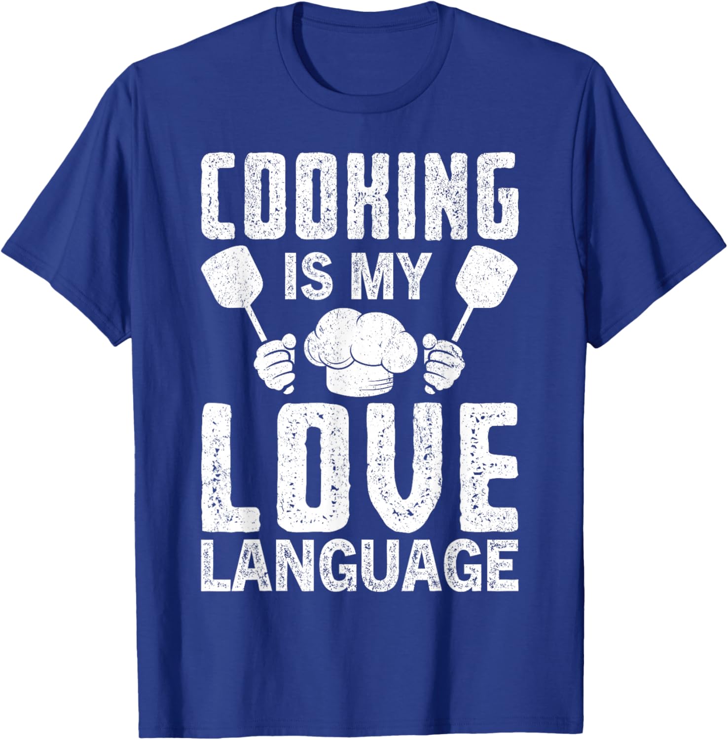 Cooking is My Love Language Funny Chef Quote T-Shirt - T-Shirt | Royal